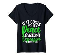 Mujer Si le Cuesta la Paz es Demasiado Caro Camiseta Cuello V