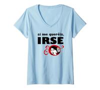 Mujer Si me amas, Vete Camiseta Cuello V