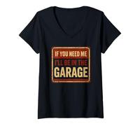Mujer Si me Necesitas, estaré en el Garaje, Coche mecánico Vintage Camiseta Cuello V
