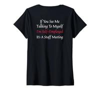 Mujer Si me ves hablando conmigo mismo Reunión de personal autónomo Camiseta Cuello V