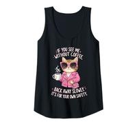 Mujer Si me Ves sin café, aléjate Lentamente Divertido Camiseta sin Mangas