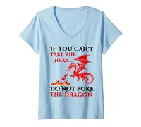 Mujer Si no Puedes soportar el Calor, no pongas al dragón de Forma Divertida Camiseta Cuello V