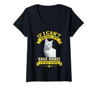 Mujer Si no Puedo traer a mi Khao Manee, no voy a ser dueño de Gato Humor Camiseta Cuello V