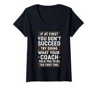 Mujer Si no Tienes éxito, Haz lo Que Dijo tu Entrenador Primero Camiseta Cuello V