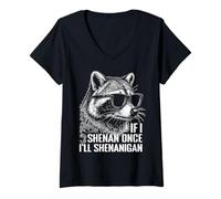 Mujer Si Shenan Una Vez Voy a Shenanigan Irlanda Mapache irlandés Camiseta Cuello V