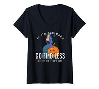 Mujer Si Soy Demasiado, ve a Buscar Menos Bruja sentada en una Calabaza, diseño Camiseta Cuello V