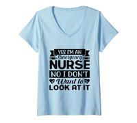 Mujer Sí, Soy Enfermera No, no Quiero mirarlo Camiseta Cuello V