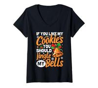 Mujer Si te gustan mis galletas, deberías tocar mis campanas Camiseta Cuello V