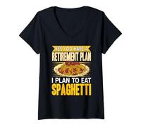 Mujer Sí Tengo Un Plan de Retiro Comer Espaguetis Camiseta Cuello V