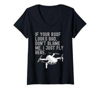 Mujer Si tu techo se ve mal, no me culpes, solo vuelo aquí. Camiseta Cuello V