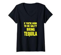 Mujer Si Vas a ser Salado, trae Tequila Camiseta Cuello V