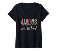 Mujer Siempre mantente positivo - camisa de inspiración de cita Camiseta Cuello V