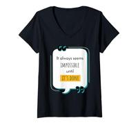 Mujer Siempre Parece Imposible hasta Que se Hace Motivacional Camiseta Cuello V