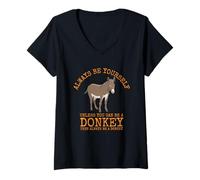 Mujer Siempre sé tú Mismo a Menos Que Puedas ser un Burro Camiseta Cuello V