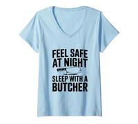 Mujer Siéntete Seguro por la Noche y Duerme con un Humor Carnicero Camiseta Cuello V