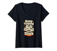 Mujer Sigue entrenando Artes Marciales Divertidas, cinturón Negro, Karate, Judo Camiseta Cuello V