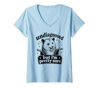 Mujer Sin diagnosticar, Pero Estoy Bastante Seguro Divertido zarigüeya Meme Camiseta Cuello V