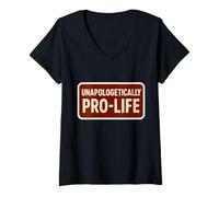 Mujer Sin disculpas Pro-Vida Anti-Aborto Pro Life Supporter Camiseta Cuello V
