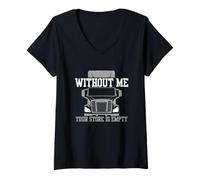 Mujer Sin mí tu Tienda está vacía Trucker Logistics Camiseta Cuello V