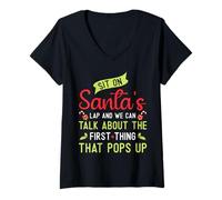 Mujer Sit On Santa's Lap and We Can Talk About for Christmas Camiseta Cuello V
