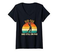 Mujer Six-tee and Still On Par - 60 años de cumpleaños de Golfista Camiseta Cuello V