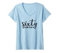Mujer Sixty & Fabulous, 60 años de Edad, para Mujeres y Ella, 60 cumpleaños Camiseta Cuello V