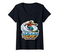 Mujer Skiers Just Don't Get It Funny Snowboard Cita Camiseta Cuello V
