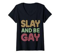 Mujer Slay and Be Gay Orgullo de celebración LGBTQ ||- Camiseta Cuello V