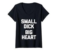 Mujer Small Dick (Gran Corazón) - Dicho Divertido Hombres Sarcásticos Camiseta Cuello V