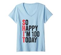 Mujer So Happy I'm 100 Funny 100th Birthday Chistes 100 Cumpleaños Camiseta Cuello V