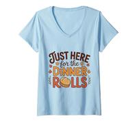 Mujer Solo aquí para la Cena Rolls Amantes del Pan de Acción de Gracias Camiseta Cuello V