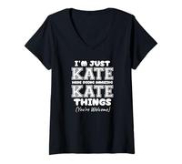 Mujer Solo estoy Kate aquí haciendo cosas increíbles de Kate Camiseta Cuello V