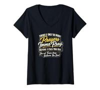 Mujer Solo Hay tantas oraciones Que oraré Antes de Que te maldiga Camiseta Cuello V
