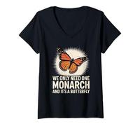 Mujer Solo necesitamos un monarca y es una mariposa Camiseta Cuello V