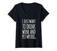 Mujer Solo Quiero Beber Vino y Mascota mi Perro Divertido Humor Cachorro Camiseta Cuello V