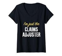 Mujer Solo Soy el Ajustador de Reclamaciones - Divertido Camiseta Cuello V