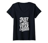 Mujer Solo un año más lo Prometo Camiseta Cuello V