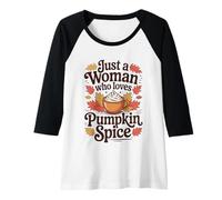 Mujer Solo una Mujer a la Que le encantan Las Especias de Calabaza, otoño y otoño Camiseta Manga Raglan