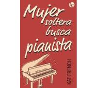 Mujer Soltera Busca Pianista (ebook)