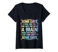 Mujer Some Days Im The Only One With a Brain Camiseta Cuello V