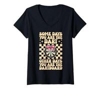 Mujer Some Days You Are The Dardos Dardos Diana Dardos Chica Mamá Camiseta Cuello V