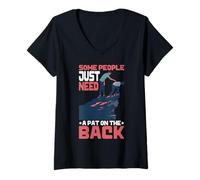 Mujer Some People Just Need A Pat On The Back Humor sarcástico - Camiseta Cuello V