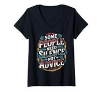 Mujer Some People Need Silence Not Advice Introvert Truth - Camiseta Cuello V