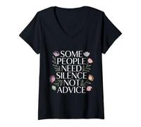 Mujer Some People Need Silence Not Advice Verdad introvertida |- Camiseta Cuello V