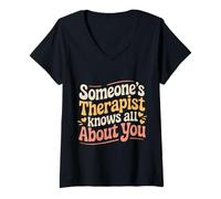 Mujer Someone'S Therapist Knows All About You Pun Drama - Camiseta Cuello V
