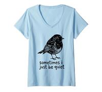 Mujer Sometimes I Just Be Quiet Small Bird Relief Camiseta Cuello V