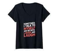 Mujer Sometimes I Talk to Myself and We Both Laugh - Camiseta Cuello V