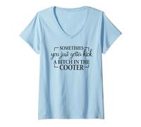 Mujer Sometimes You Just Gotta Kick Actitud Cita de Humor Divertido Camiseta Cuello V