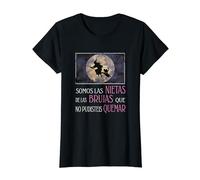 Mujer Somos las nietas de las brujas brujería ocultismo feminista Camiseta