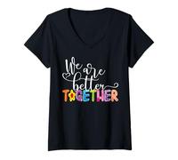 Mujer Somos Mejores Juntos Amor Unidad Diversidad para Mujeres Hombres Camiseta Cuello V